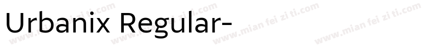 Urbanix Regular字体转换